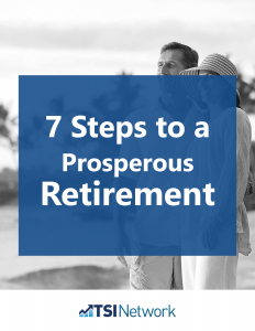 7 Steps to a Prosperous Retirement – The Best Retirement Planning Advice for Investors
