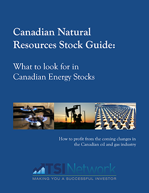 New 2016 FREE Report: Canadian Natural Resources Stock Guide: What to look for in Canadian Energy Stocks